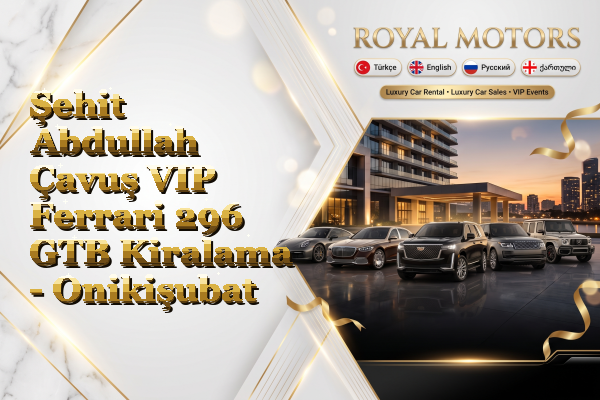 Şehit Abdullah Çavuş VIP Ferrari 296 GTB Kiralama - Onikişubat