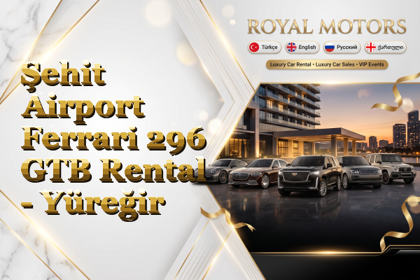 Şehit Airport Ferrari 296 GTB Rental - Yüreğir