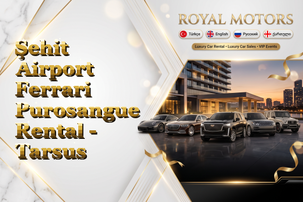 Şehit Airport Ferrari Purosangue Rental - Tarsus