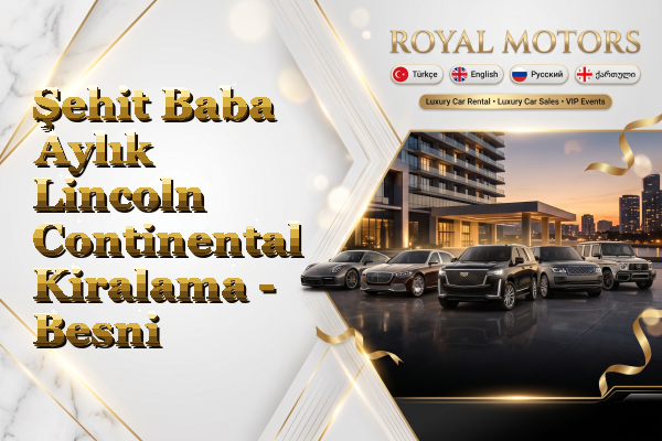 Şehit Baba Aylık Lincoln Continental Kiralama - Besni