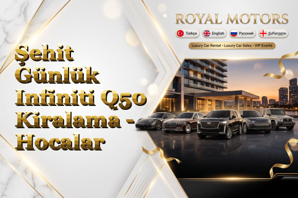 Şehit Günlük Infiniti Q50 Kiralama - Hocalar