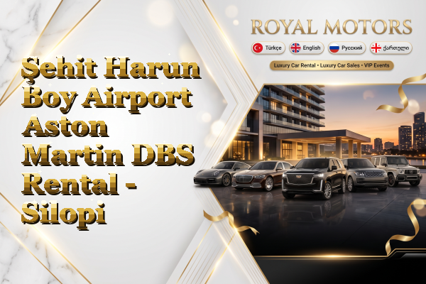 Şehit Harun Boy Airport Aston Martin DBS Rental - Silopi