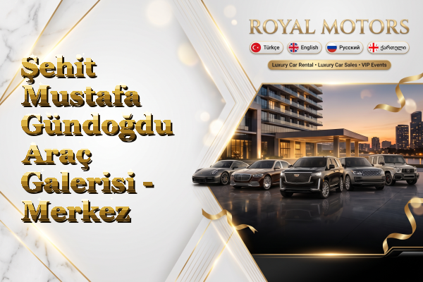 Şehit Mustafa Gündoğdu Araç Galerisi - Merkez