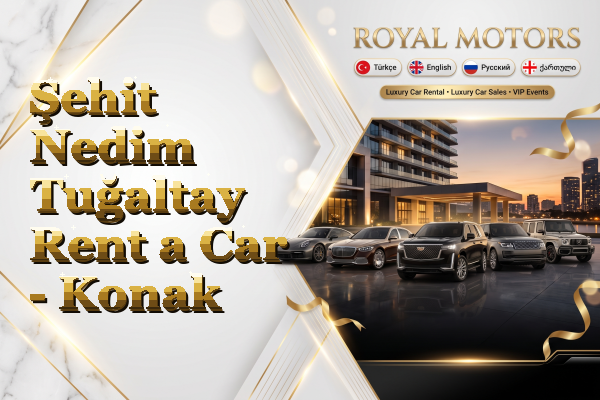 Şehit Nedim Tuğaltay Rent a Car - Konak