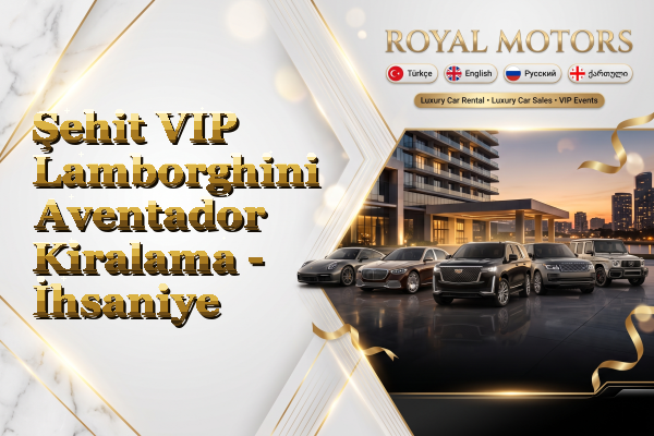 Şehit VIP Lamborghini Aventador Kiralama - İhsaniye