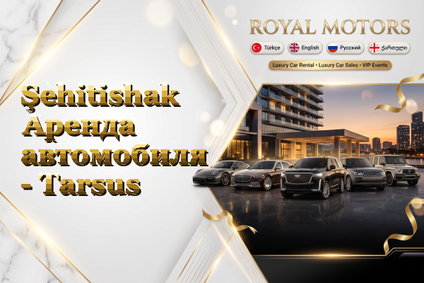 Şehitishak Аренда автомобиля - Tarsus