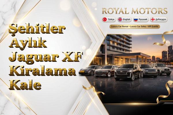 Şehitler Aylık Jaguar XF Kiralama - Kale