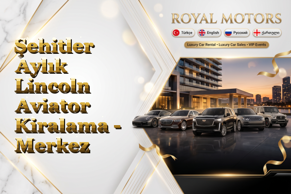 Şehitler Aylık Lincoln Aviator Kiralama - Merkez