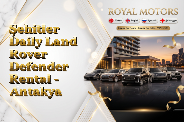 Şehitler Daily Land Rover Defender Rental - Antakya