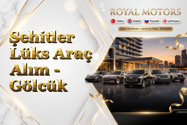 Şehitler Lüks Araç Alım - Gölcük