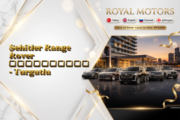Şehitler Range Rover გაქირავება - Turgutlu