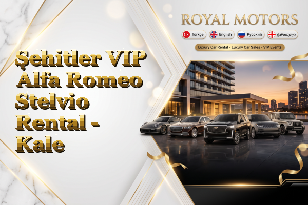 Şehitler VIP Alfa Romeo Stelvio Rental - Kale