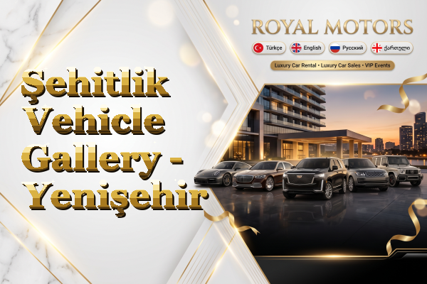 Şehitlik Vehicle Gallery - Yenişehir