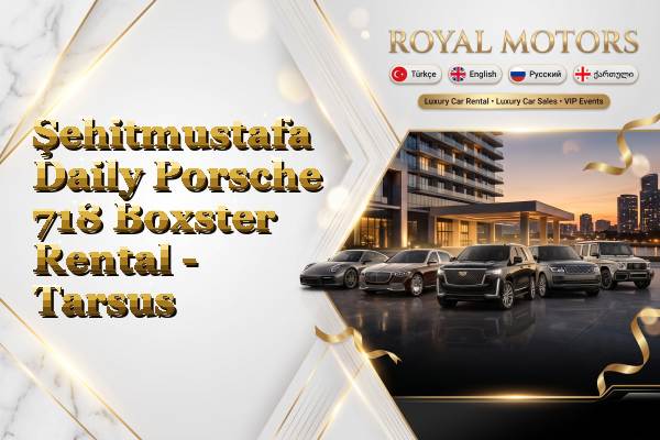 Şehitmustafa Daily Porsche 718 Boxster Rental - Tarsus