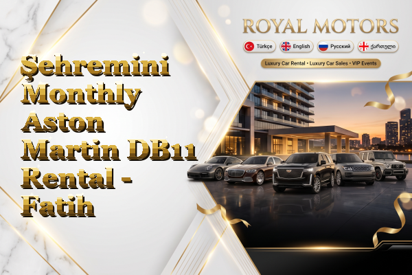 Şehremini Monthly Aston Martin DB11 Rental - Fatih