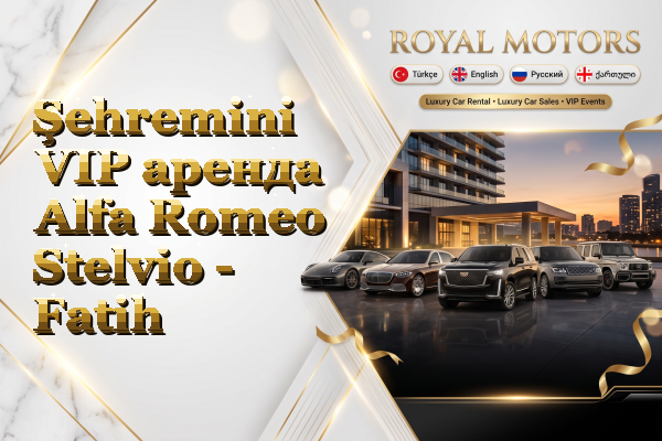 Şehremini VIP аренда Alfa Romeo Stelvio - Fatih