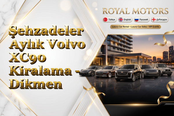 Şehzadeler Aylık Volvo XC90 Kiralama - Dikmen