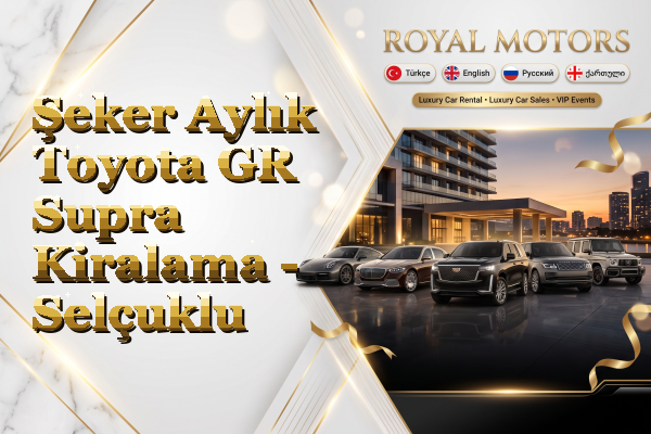 Şeker Aylık Toyota GR Supra Kiralama - Selçuklu