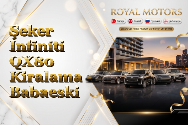 Şeker Infiniti QX80 Kiralama - Babaeski