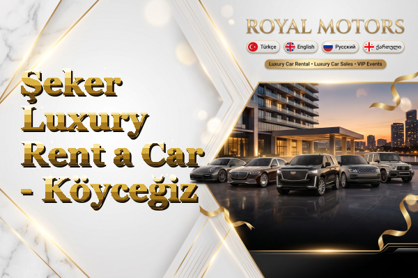 Şeker Luxury Rent a Car - Köyceğiz