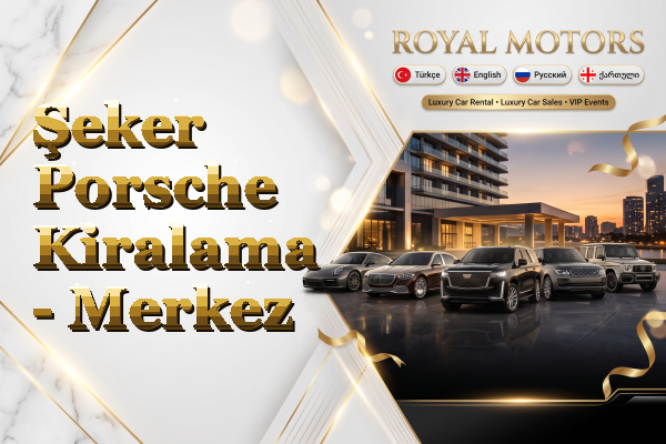 Şeker Porsche Kiralama - Merkez