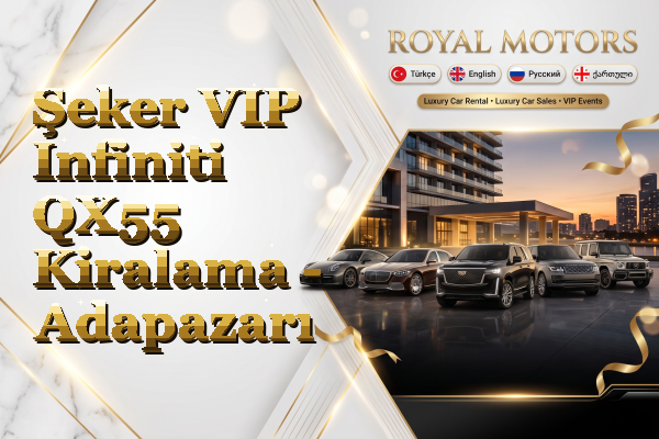 Şeker VIP Infiniti QX55 Kiralama - Adapazarı