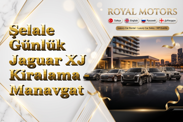 Şelale Günlük Jaguar XJ Kiralama - Manavgat