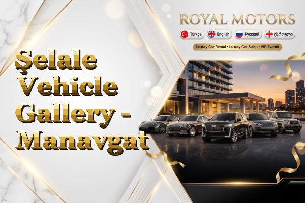 Şelale Vehicle Gallery - Manavgat