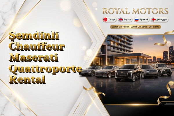 Şemdinli Chauffeur Maserati Quattroporte Rental