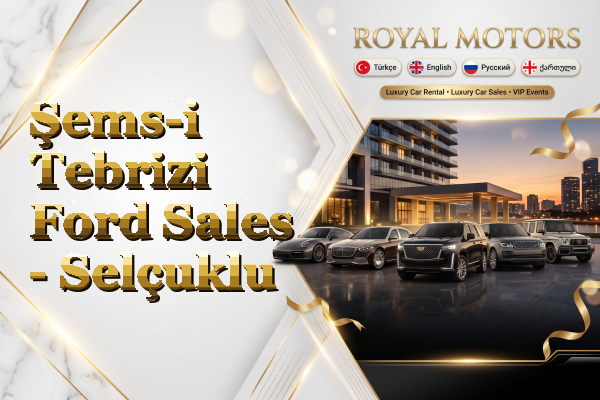 Şems-i Tebrizi Ford Sales - Selçuklu
