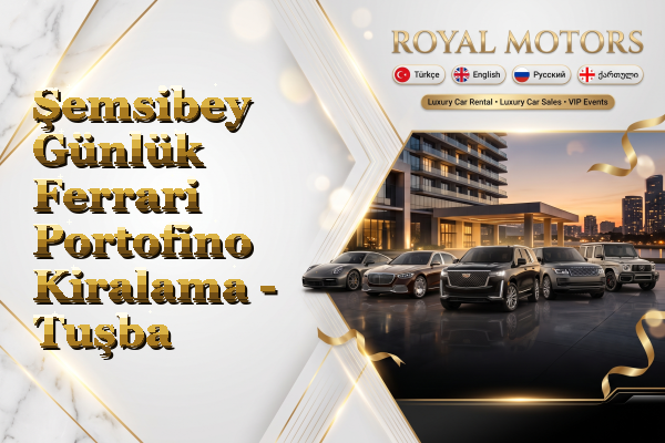 Şemsibey Günlük Ferrari Portofino Kiralama - Tuşba