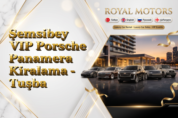 Şemsibey VIP Porsche Panamera Kiralama - Tuşba