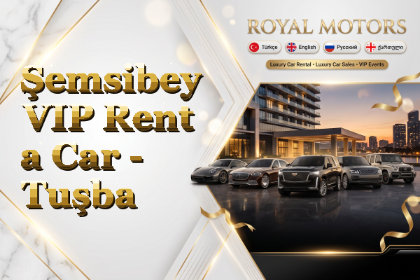Şemsibey VIP Rent a Car - Tuşba