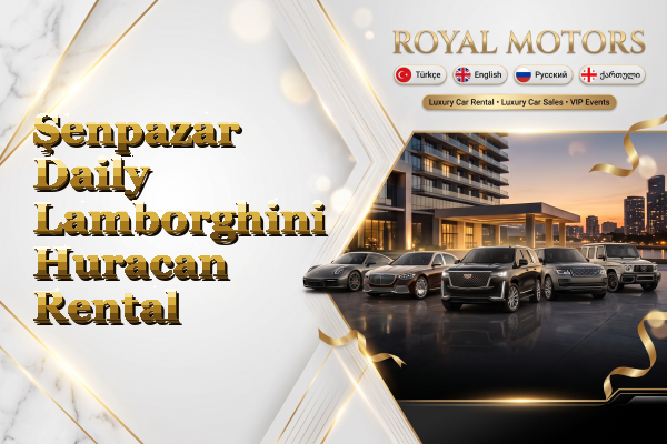 Şenpazar Daily Lamborghini Huracan Rental