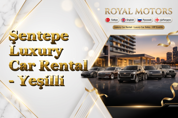 Şentepe Luxury Car Rental - Yeşilli