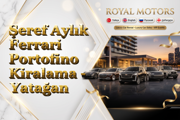 Şeref Aylık Ferrari Portofino Kiralama - Yatağan