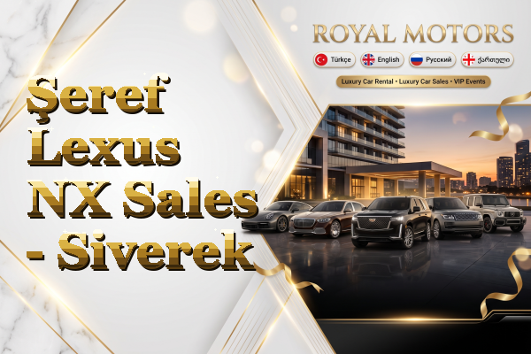 Şeref Lexus NX Sales - Siverek