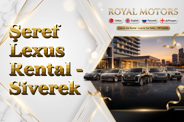 Şeref Lexus Rental - Siverek
