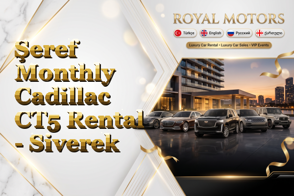 Şeref Monthly Cadillac CT5 Rental - Siverek