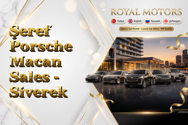 Şeref Porsche Macan Sales - Siverek