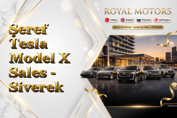 Şeref Tesla Model X Sales - Siverek