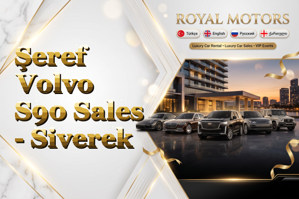 Şeref Volvo S90 Sales - Siverek
