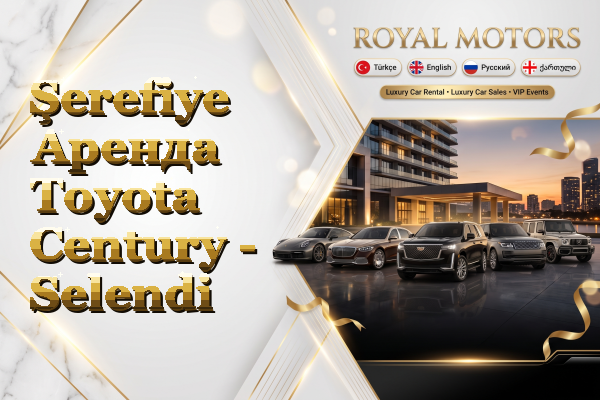 Şerefiye Аренда Toyota Century - Selendi