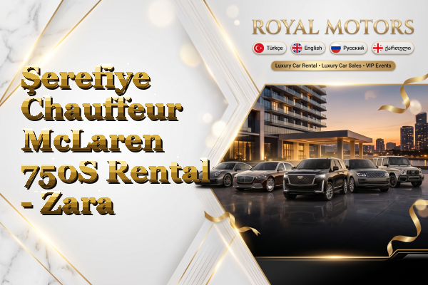 Şerefiye Chauffeur McLaren 750S Rental - Zara