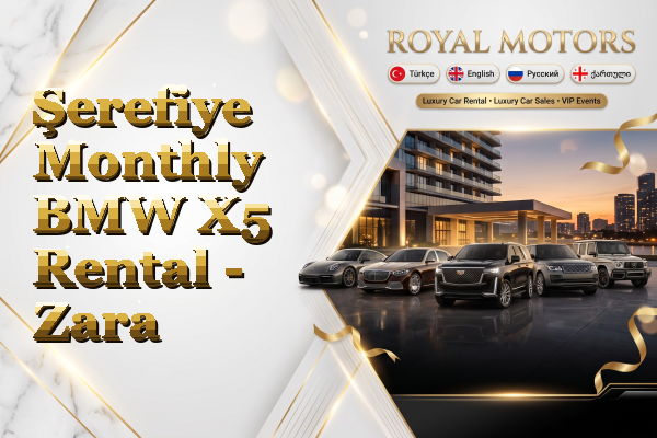 Şerefiye Monthly BMW X5 Rental - Zara
