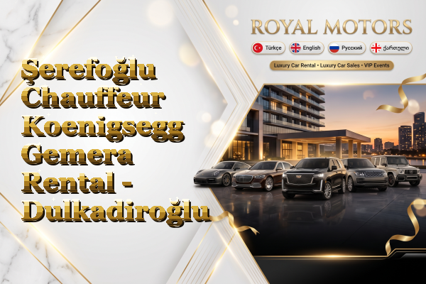Şerefoğlu Chauffeur Koenigsegg Gemera Rental - Dulkadiroğlu