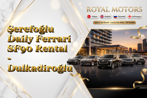 Şerefoğlu Daily Ferrari SF90 Rental - Dulkadiroğlu