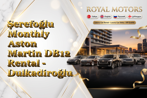 Şerefoğlu Monthly Aston Martin DB12 Rental - Dulkadiroğlu