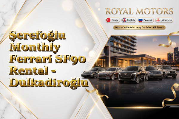 Şerefoğlu Monthly Ferrari SF90 Rental - Dulkadiroğlu