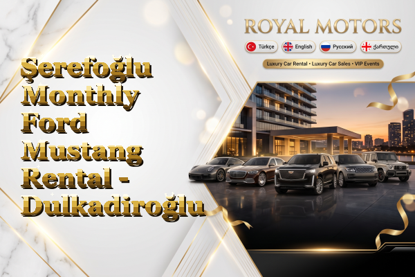 Şerefoğlu Monthly Ford Mustang Rental - Dulkadiroğlu